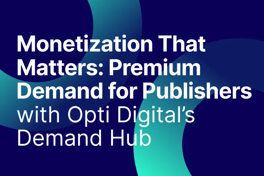 Monetization That Matters: Premium Demand for Publishers