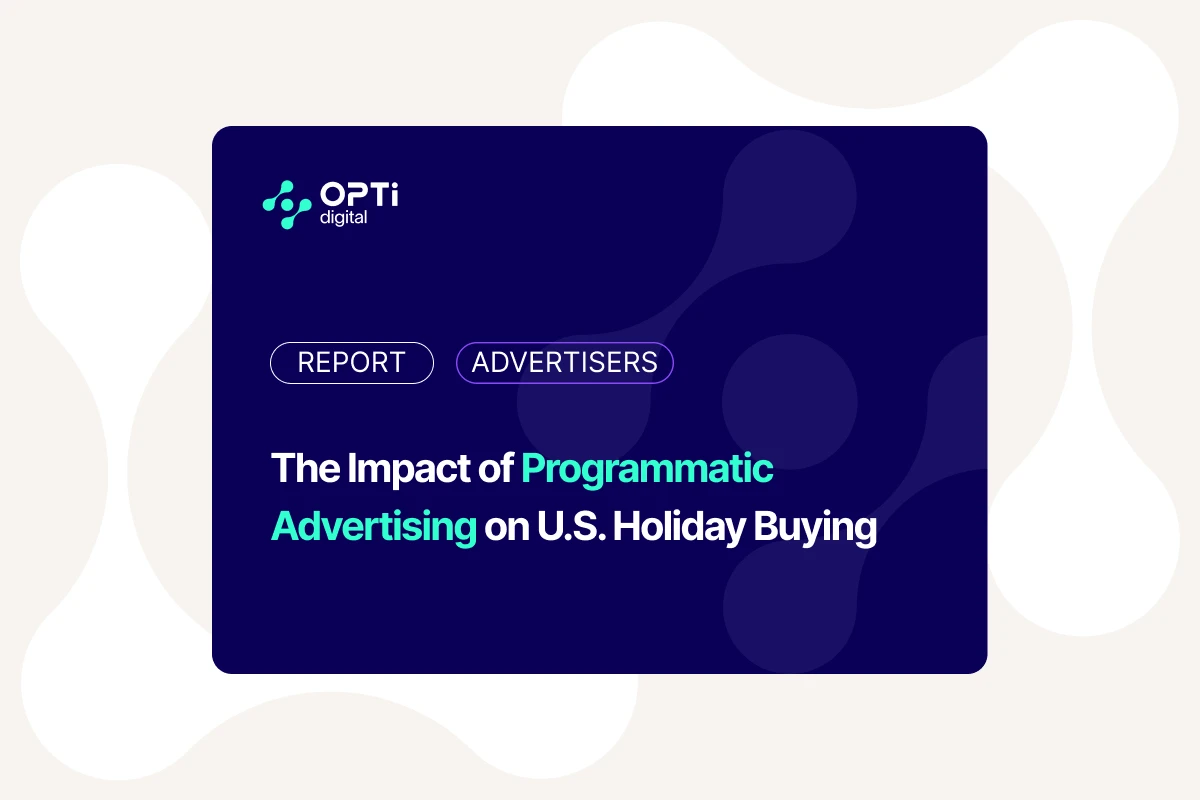 The Impact of Programmatic Advertising on U.S. Holiday Buying