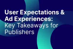 Webinar: User Expectations and Ad Experiences by Opti Digital